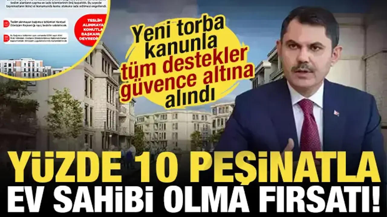 Torba kanun ile deprem bölgesinde yerinde dönüşüm yapılarına da kolaylık sağlandı!