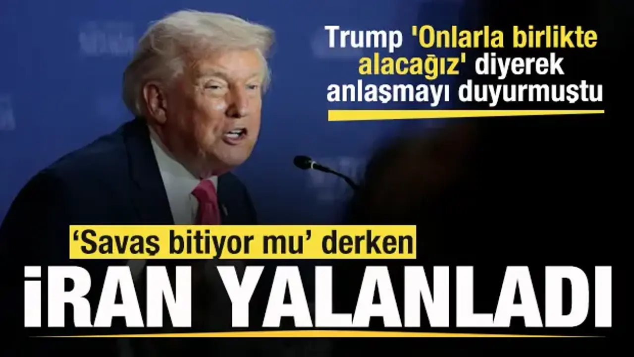 Trump 'Onlarla birlikte alacağız' diyerek duyurmuştu! İran'dan yalanlama!