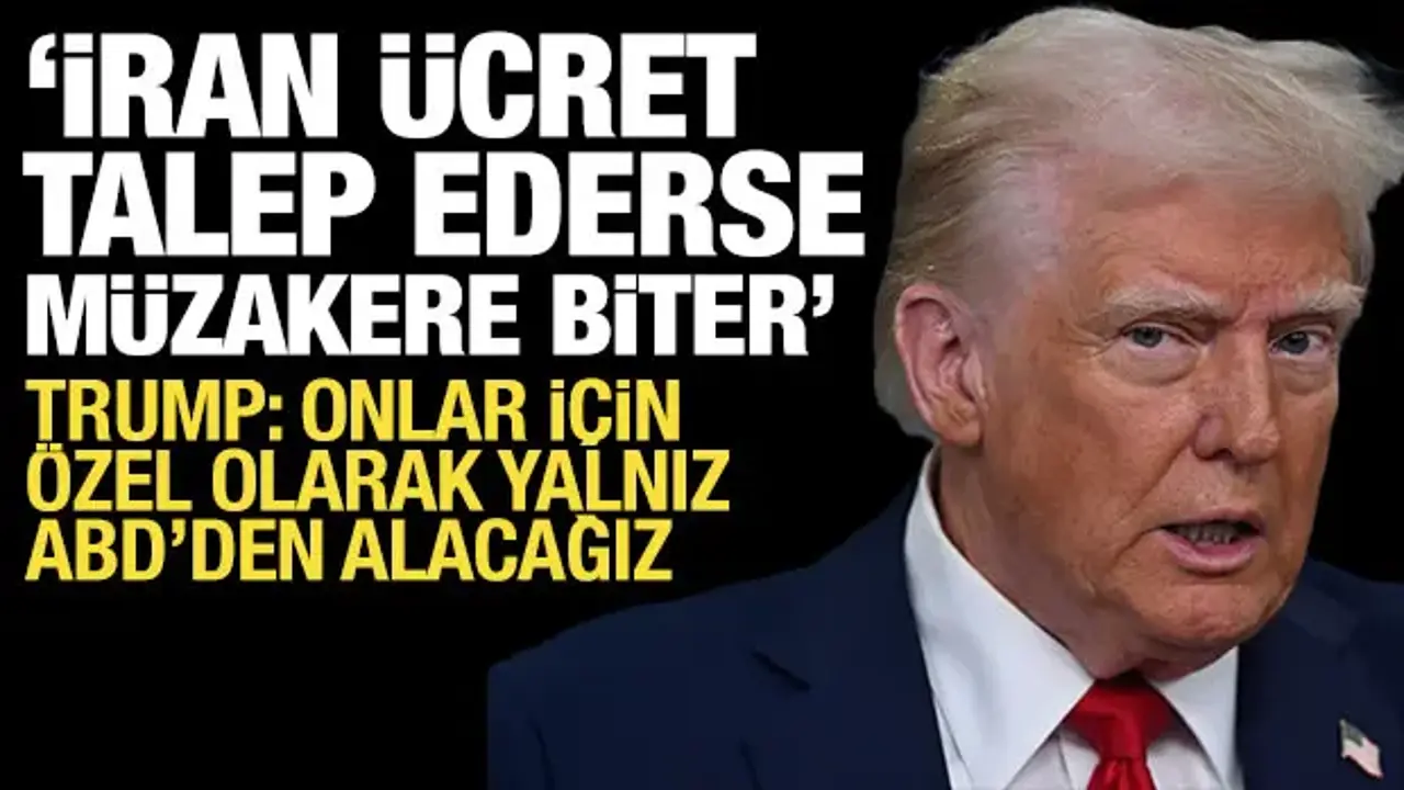 Trump'tan Hürmüz şartı: İran ücret talep ederse müzakereler derhal sona erecek