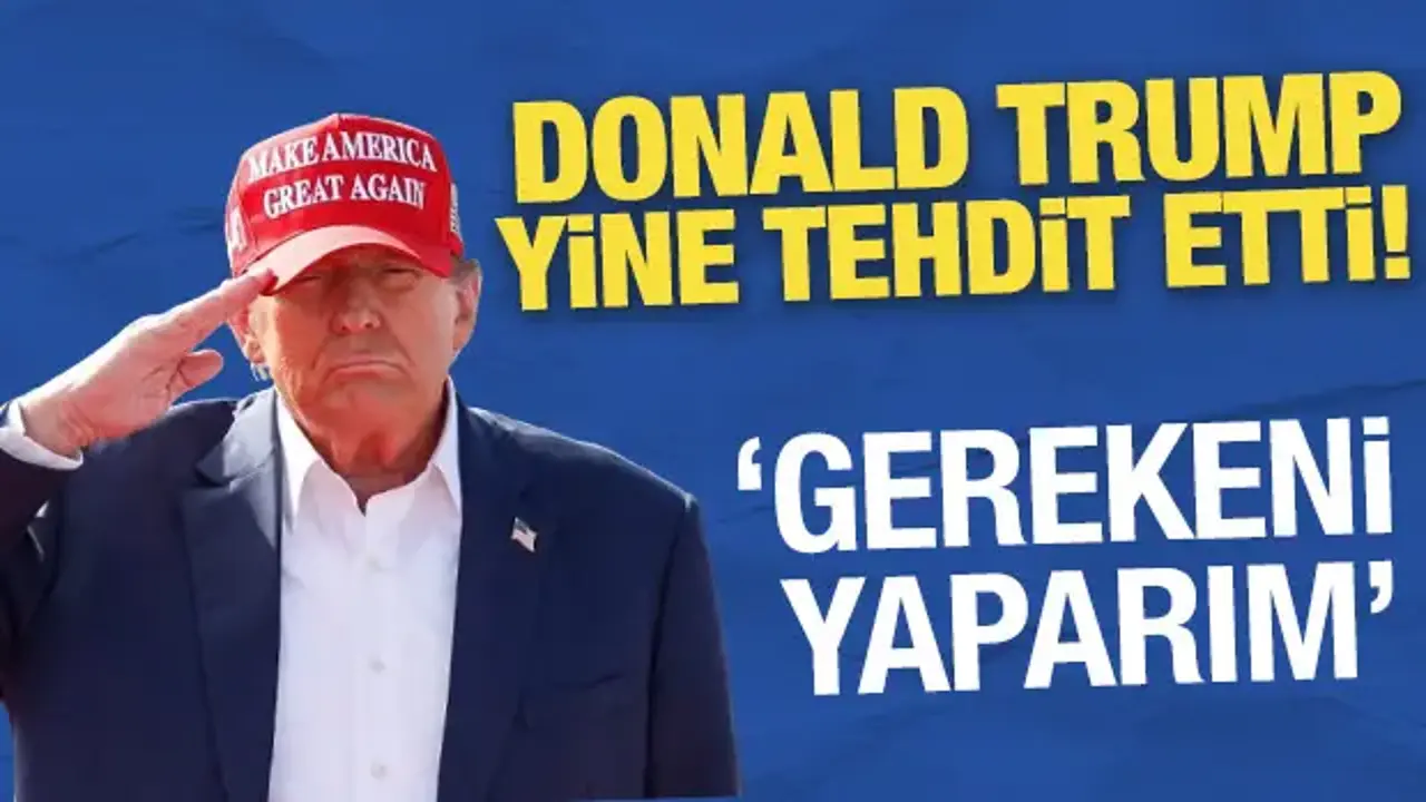 Trump'tan İran'a sert mesaj: Gerekeni yaparım