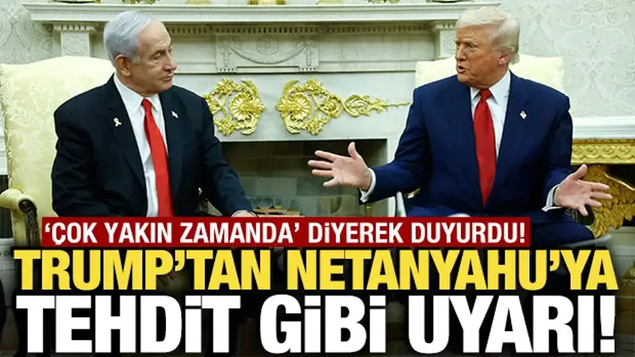 Trump'tan Netanyahu'ya tehdit gibi uyarı! 'Tek başına kalırsın'