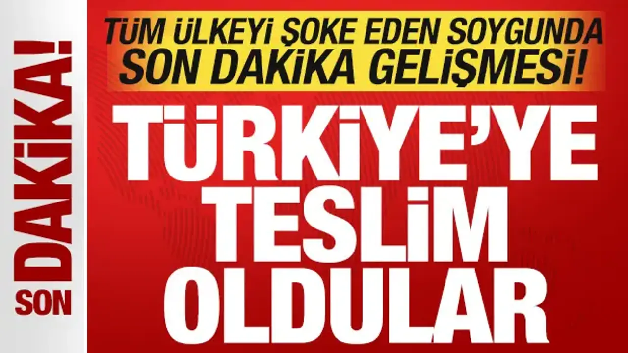Tüm ülkeyi şoke eden Adliye soygununda son dakika duyurusu: Türkiye'ye teslim oldular!