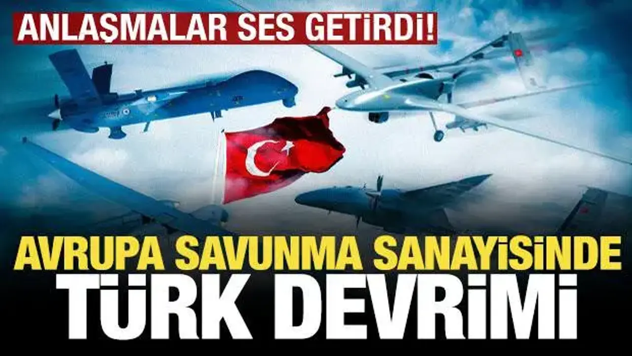 Türkiye Avrupa savunma pazarında stratejik konumunu güçlendiriyor