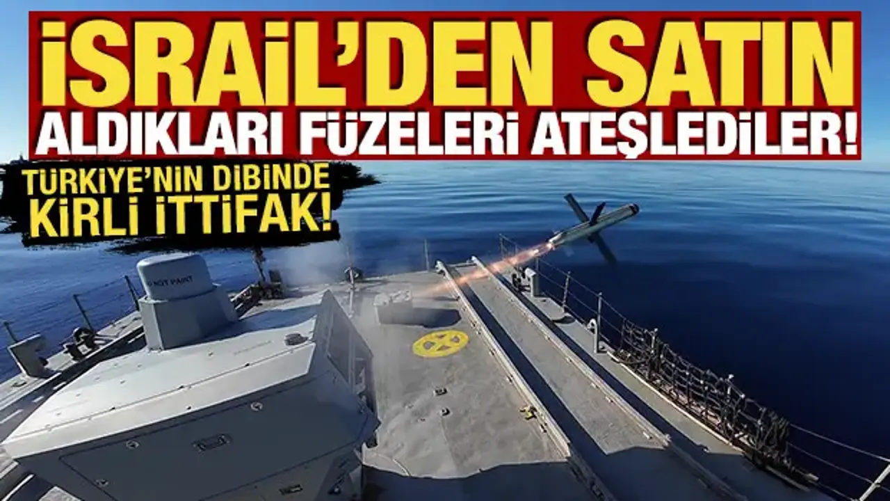 Türkiye'nin dibinde kirli ittifak! İsrail'den satın aldıkları füzeleri ateşlediler