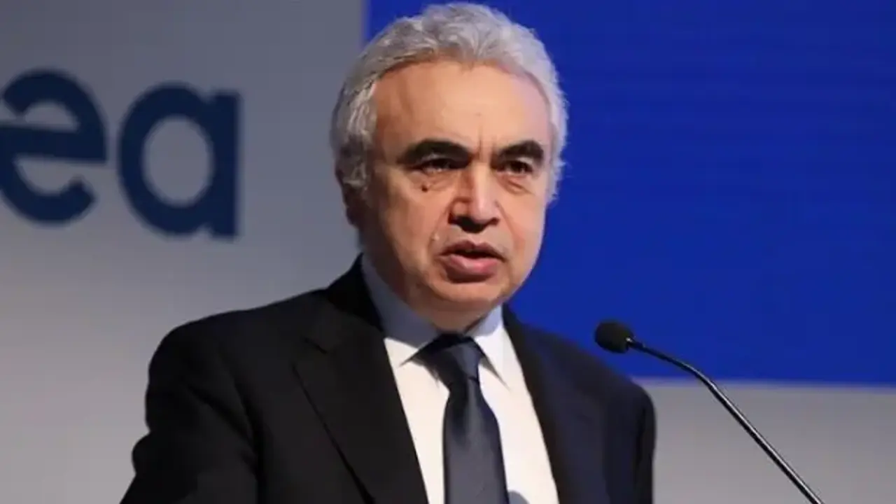 UEA Başkanı Birol: Dünya enerji haritası yeniden dizayn edilebilir