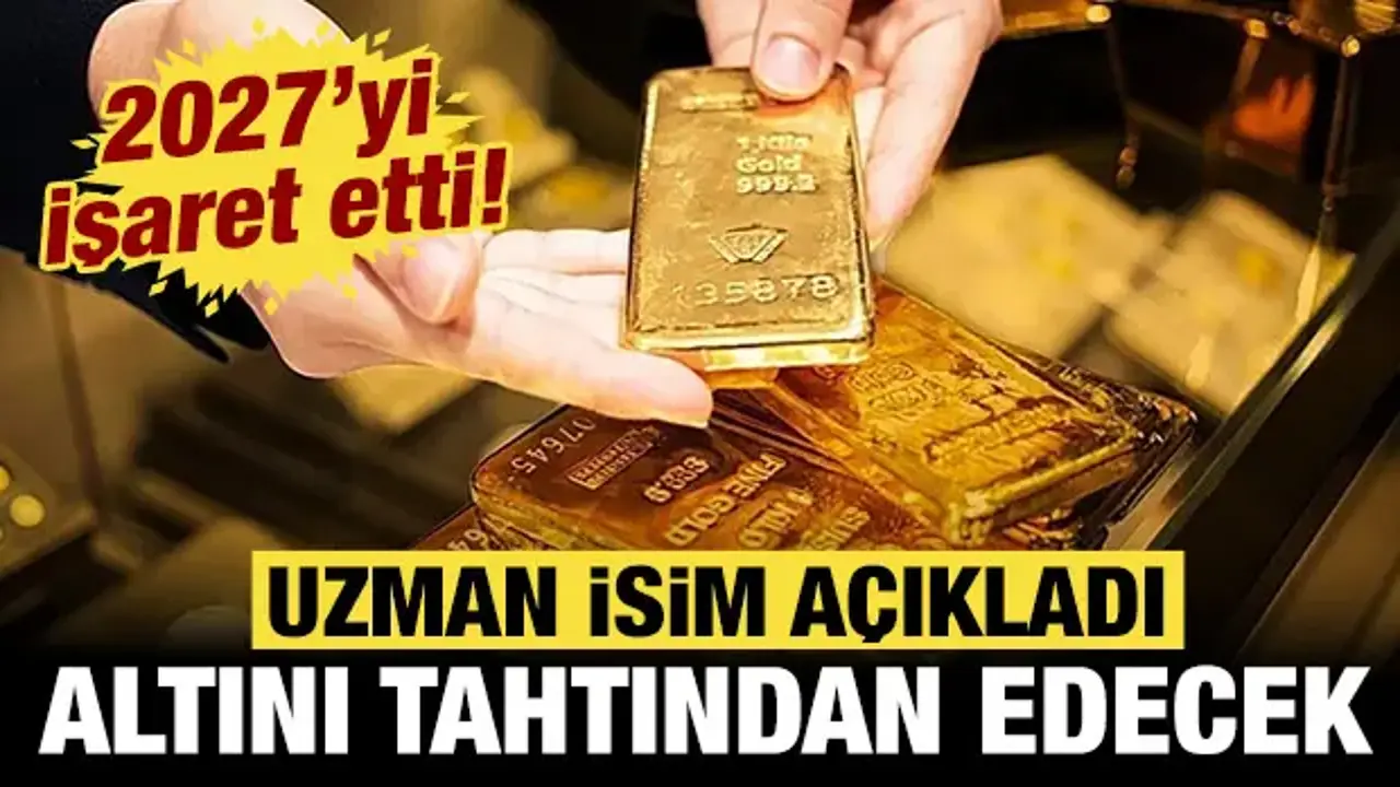 Uzman isim açıkladı: 2027 yılında altını tahtından edecek!
