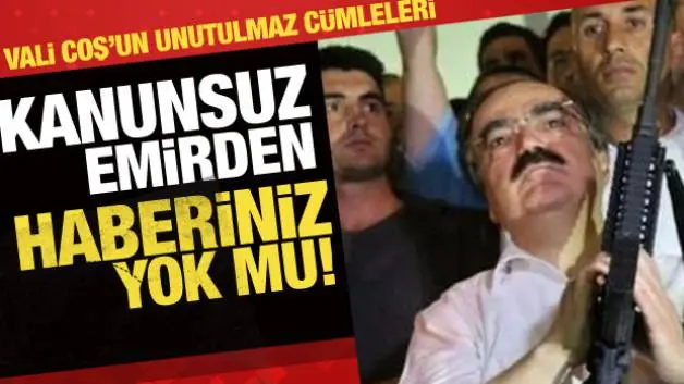 Vali Coş darbecileri böyle hizaya çekmişti: Kanunsuz emirden haberiniz yok mu!