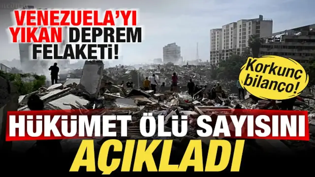 Venezuela'yı yıkan deprem felaketi! Hükümet ölü sayısını açıkladı