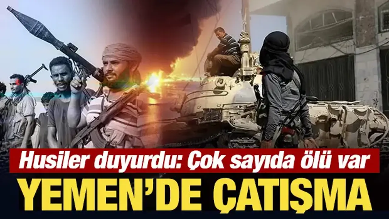 Yemen'de çatışma... Husiler duyurdu: 9 kişi öldü