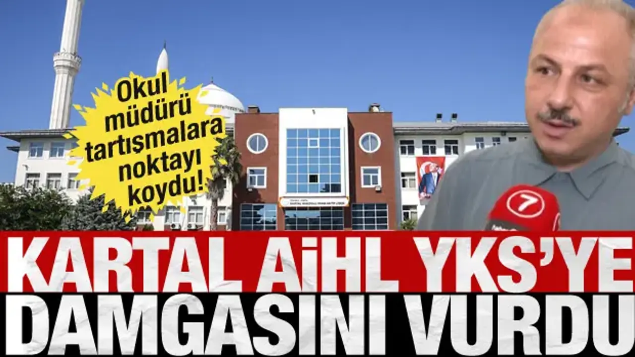 YKS'ye  Kartal AİHL damgasını vurdu! Okul müdürü tartışmalara sert çıktı