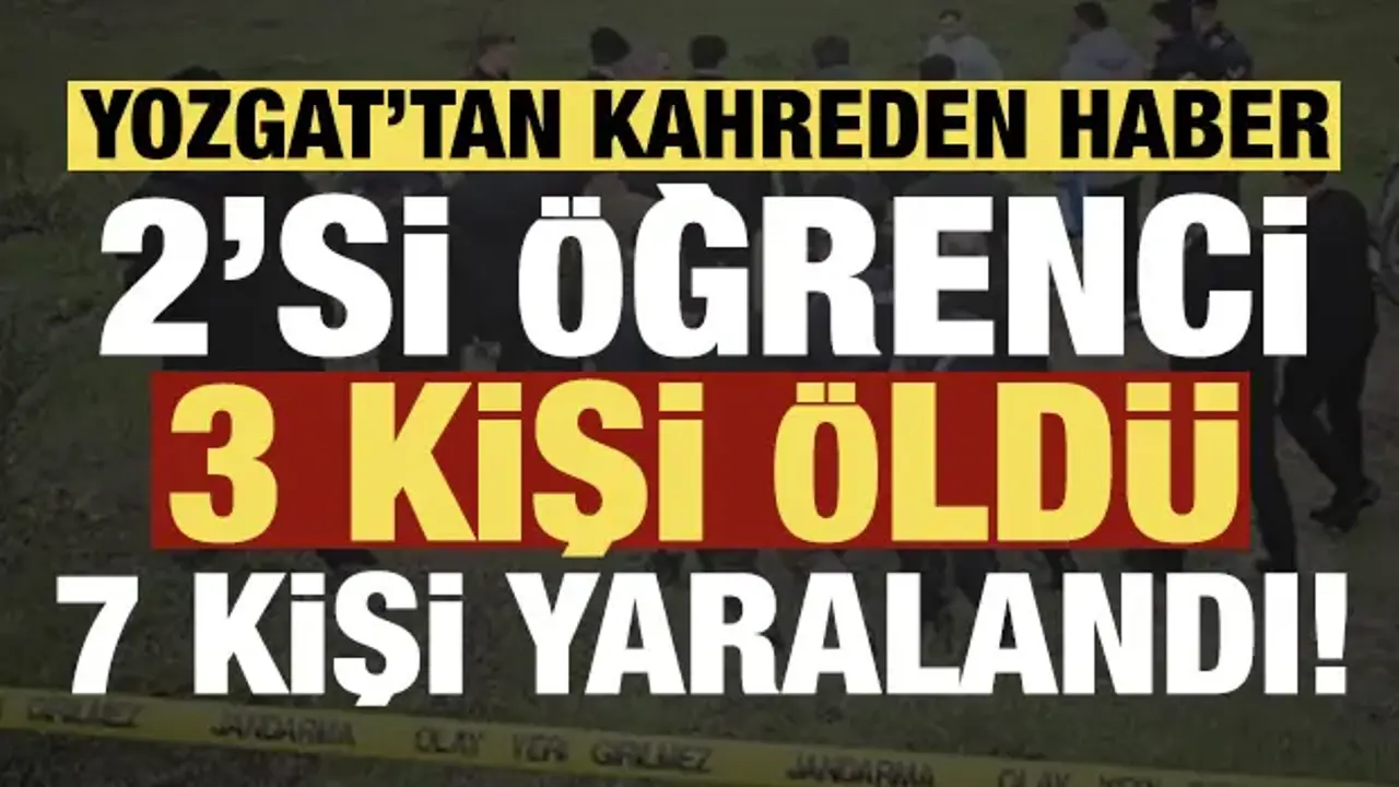 Yozgat'ta öğrenci servisi şarampole uçtu: 2'si öğrenci 3 ölü, 7 yaralı!